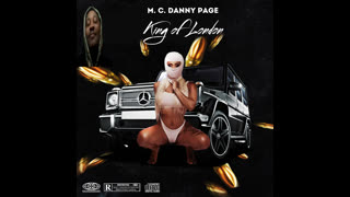 King of London hot new song from M. C. Danny Page